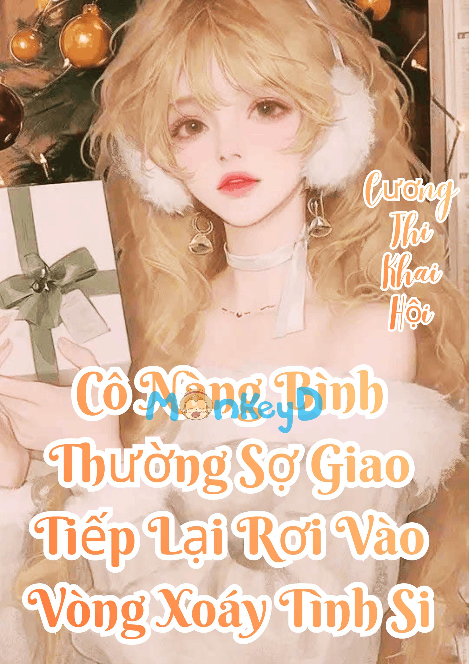 Cô Nàng Bình Thường Sợ Giao Tiếp Lại Rơi Vào Vòng Xoáy Tình Si