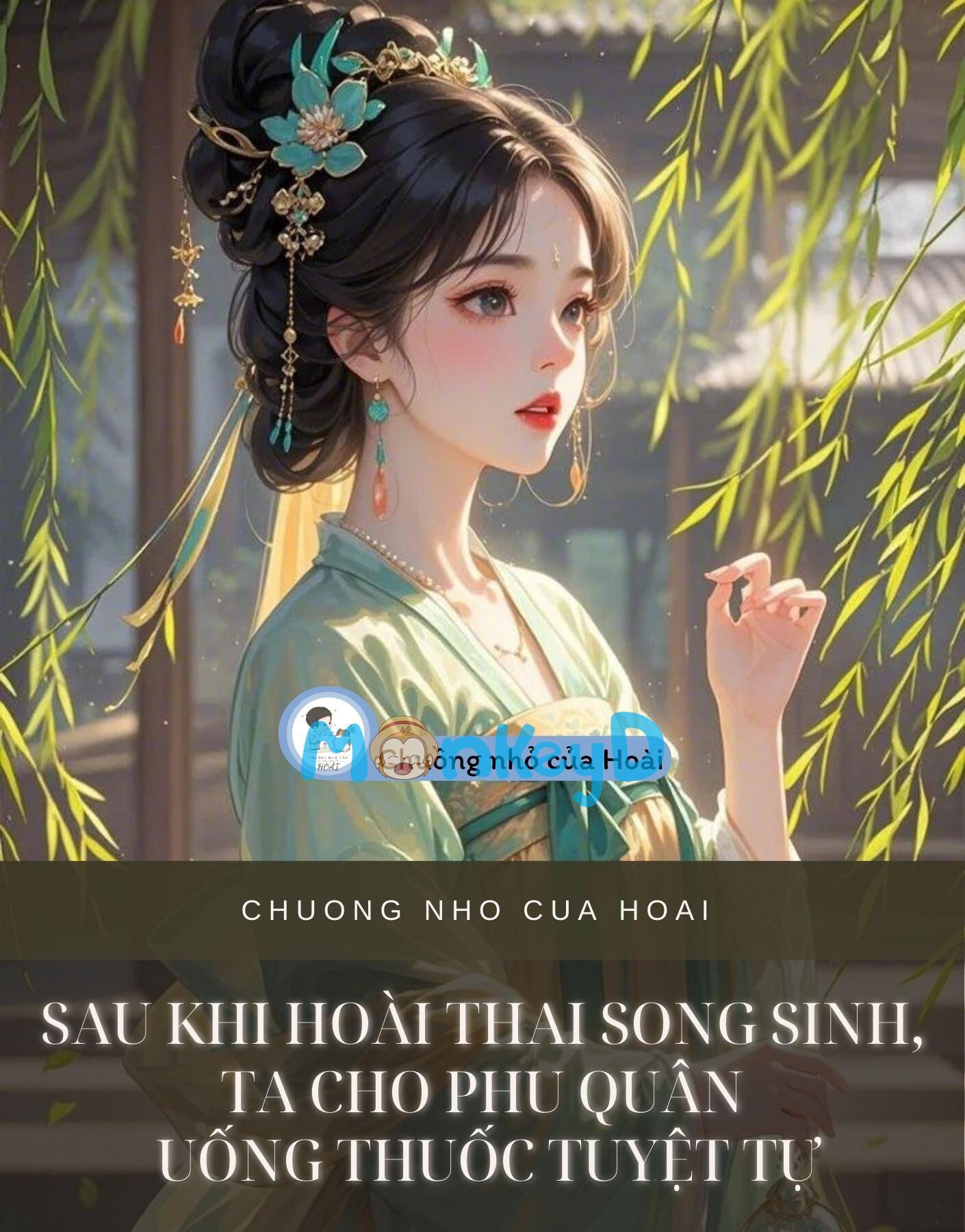 SAU KHI HOÀI THAI SONG SINH, TA CHO PHU QUÂN UỐNG THUỐC TUYỆT TỰ