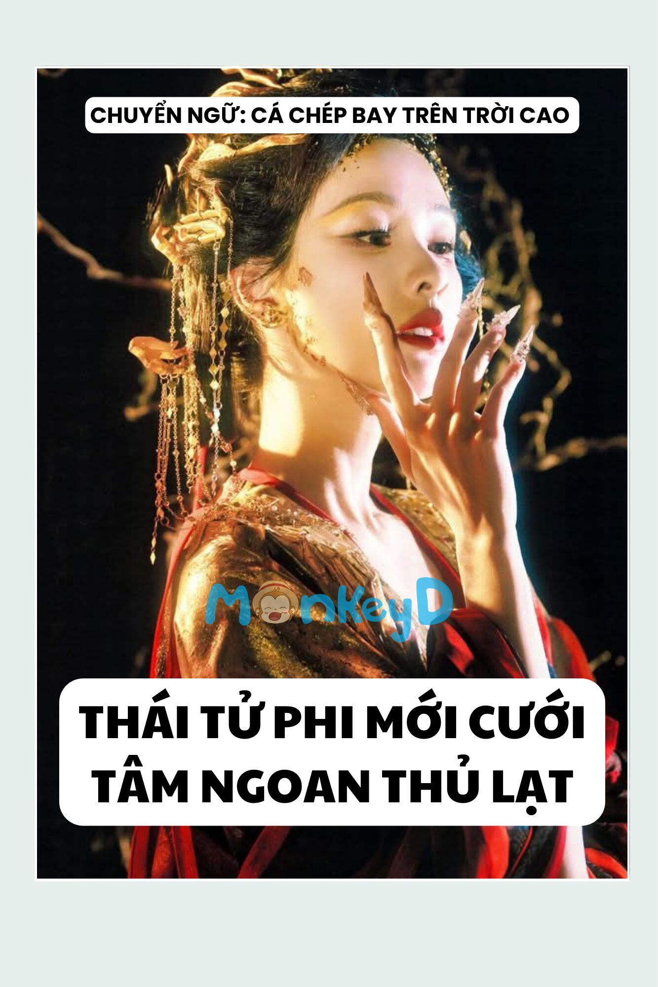 THÁI TỬ PHI MỚI CƯỚI TÂM NGOAN THỦ LẠT