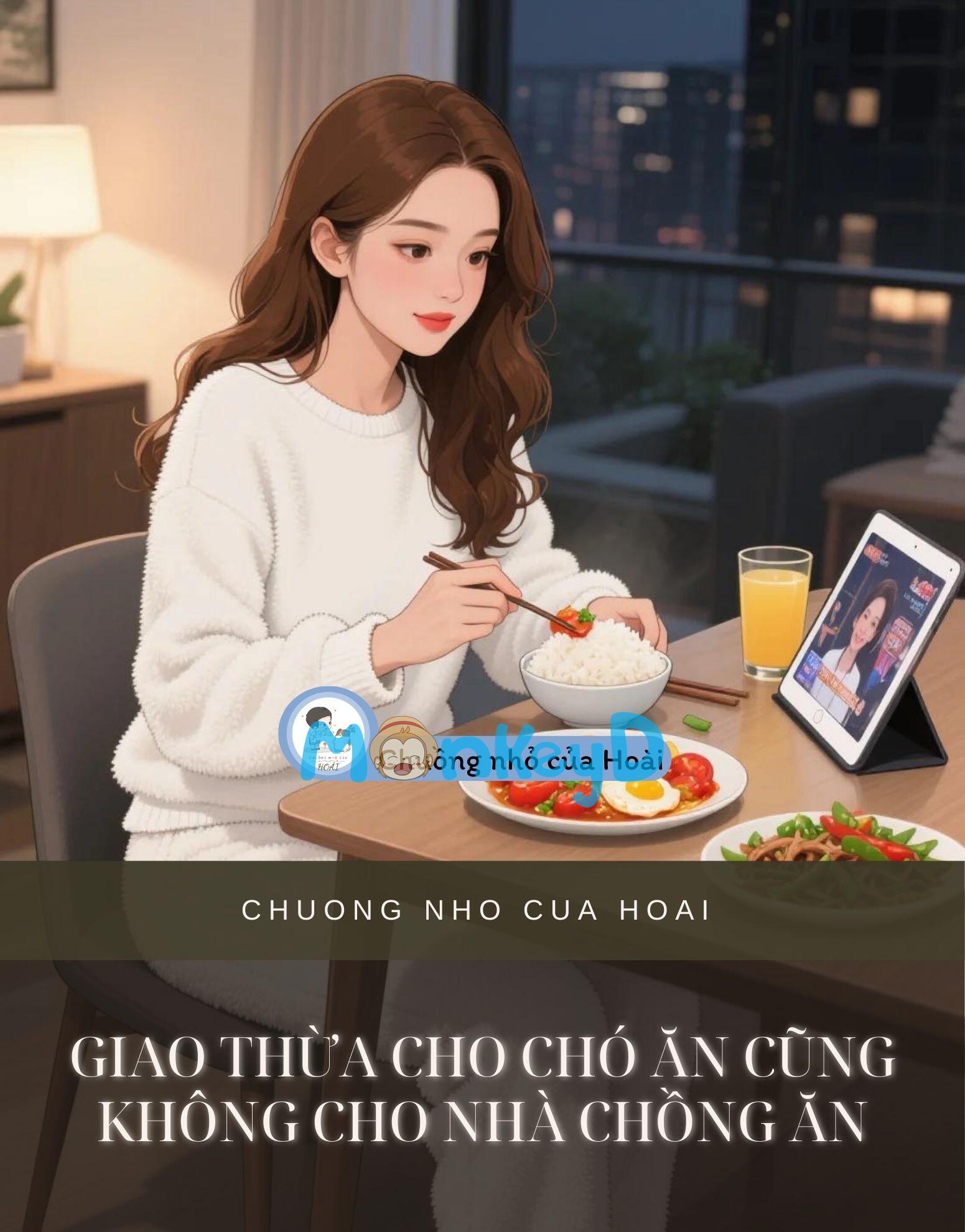 GIAO THỪA CHO CHÓ ĂN CŨNG KHÔNG CHO NHÀ CHỒNG ĂN