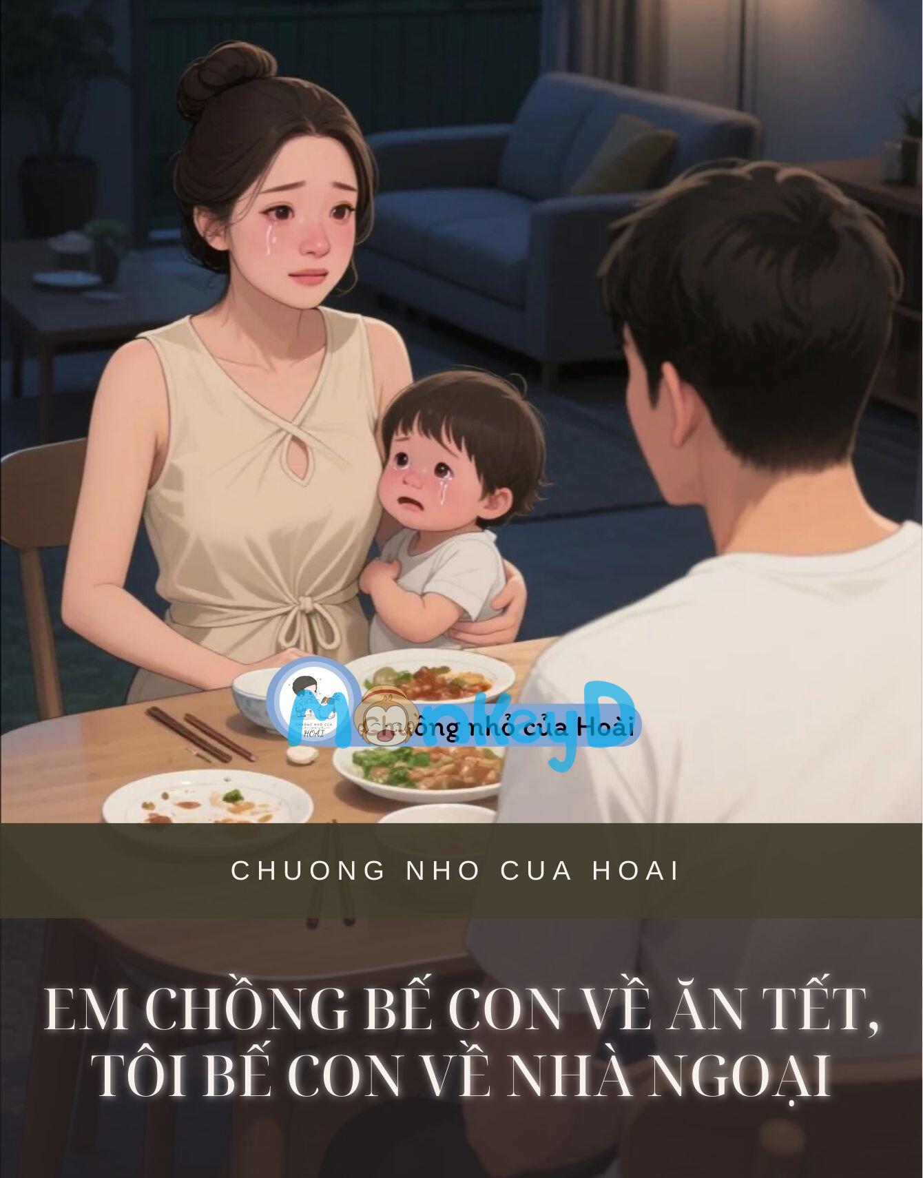 EM CHỒNG BẾ CON VỀ ĂN TẾT, TÔI BẾ CON VỀ NHÀ NGOẠI