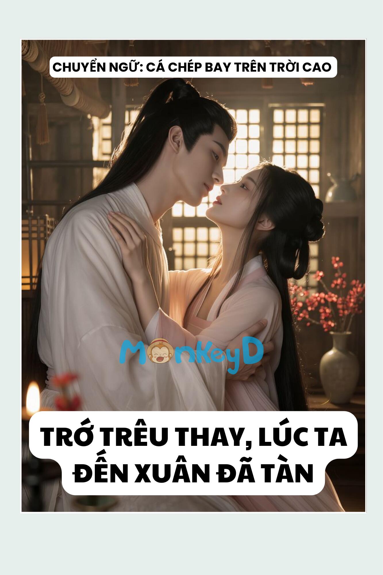 TRỚ TRÊU THAY, LÚC TA ĐẾN XUÂN ĐÃ TÀN