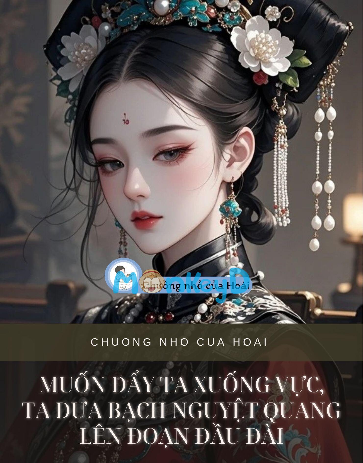 MUỐN ĐẨY TA XUỐNG VỰC, TA ĐƯA BẠCH NGUYỆT QUANG LÊN ĐOẠN ĐẦU ĐÀI