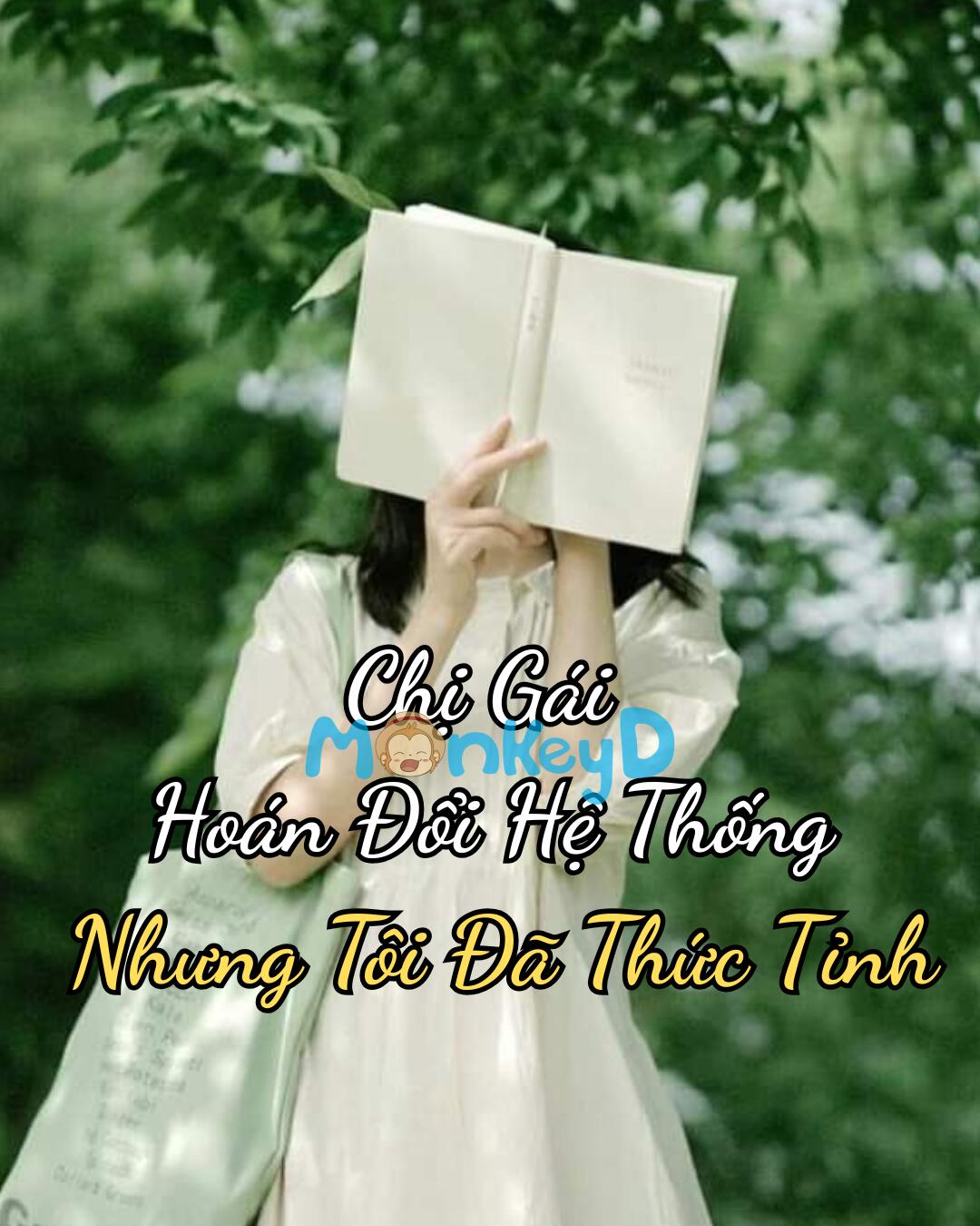 CHỊ GÁI TRÁO ĐỔI HỆ THỐNG NHƯNG TÔI ĐÃ THỨC TỈNH