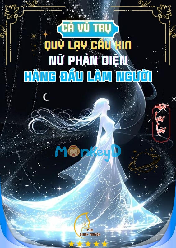 Cả Vũ Trụ Quỳ Lạy Cầu Xin Nữ Phản Diện Hàng Đầu Làm Người.