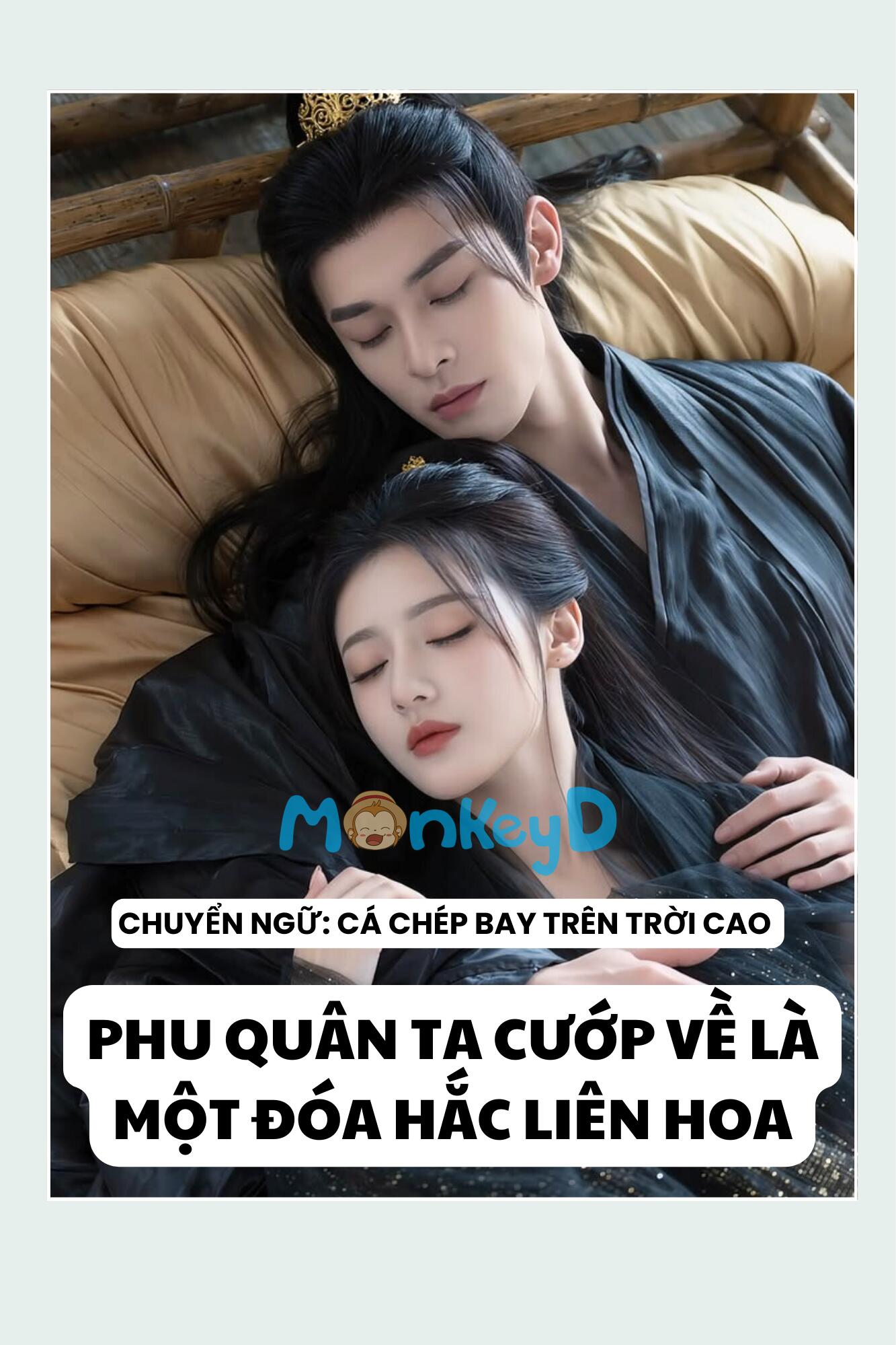 PHU QUÂN TA CƯỚP VỀ LÀ MỘT ĐÓA HẮC LIÊN HOA