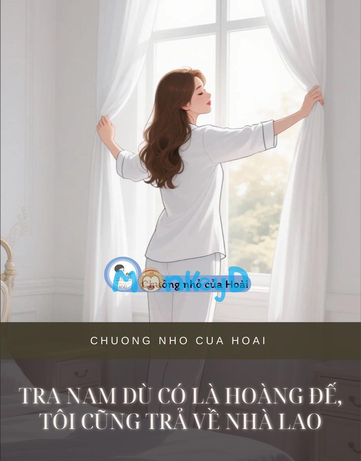 TRA NAM DÙ CÓ LÀ HOÀNG ĐẾ, TÔI CŨNG TRẢ VỀ NHÀ LAO
