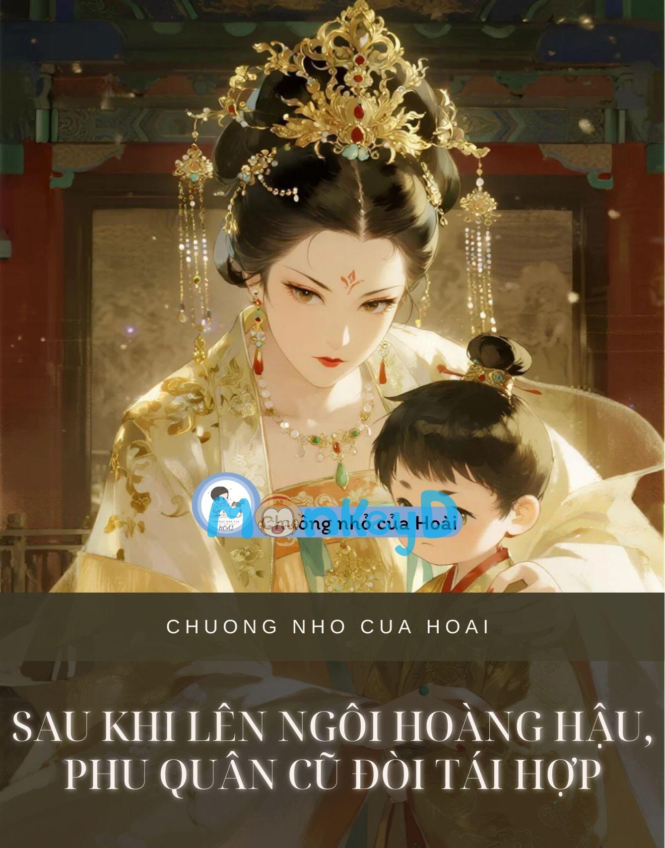 SAU KHI LÊN NGÔI HOÀNG HẬU, PHU QUÂN CŨ ĐÒI TÁI HỢP