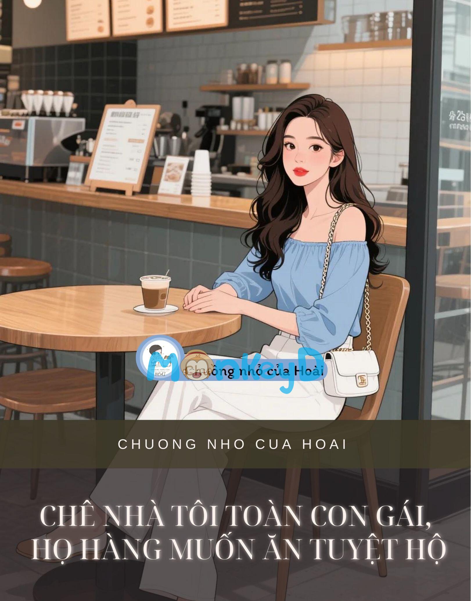 CHÊ NHÀ TÔI TOÀN CON GÁI, HỌ HÀNG MUỐN ĂN TUYỆT HỘ