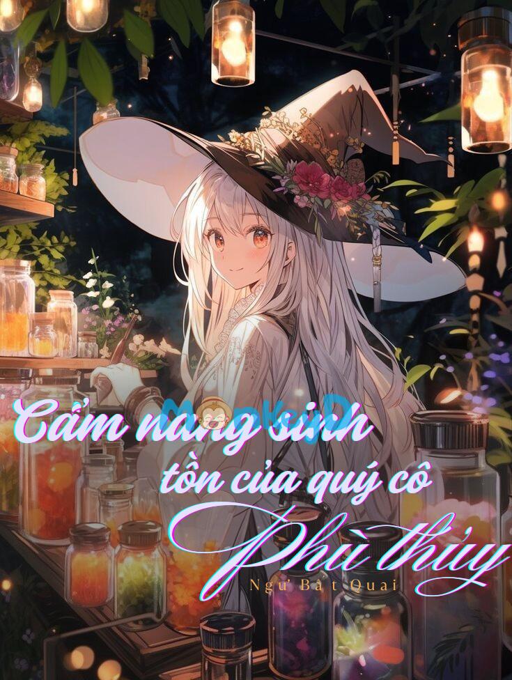 Cẩm Nang Sinh Tồn Ở Dị Thế Giới Của Quý Cô Phù Thủy