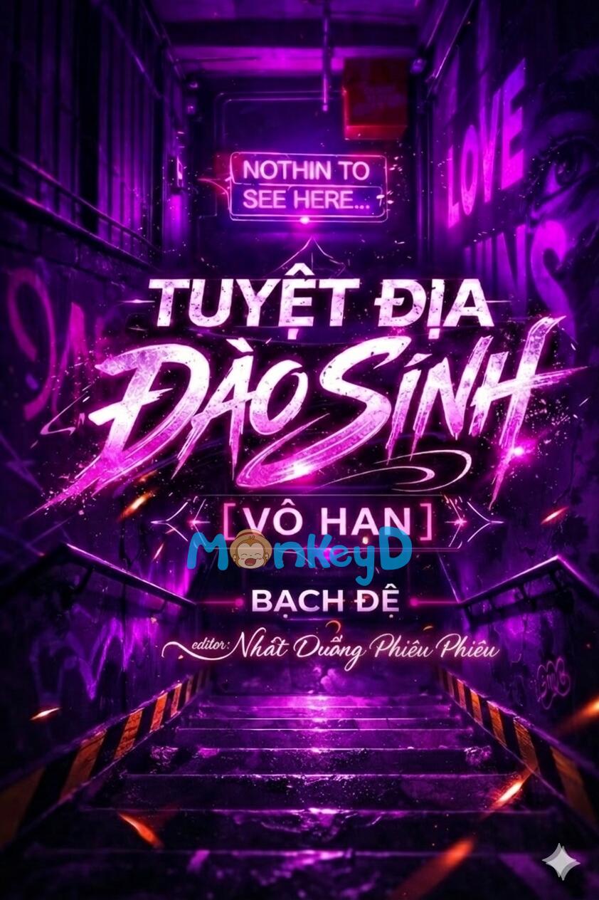 Tuyệt Địa Đào Sinh [Vô Hạn]