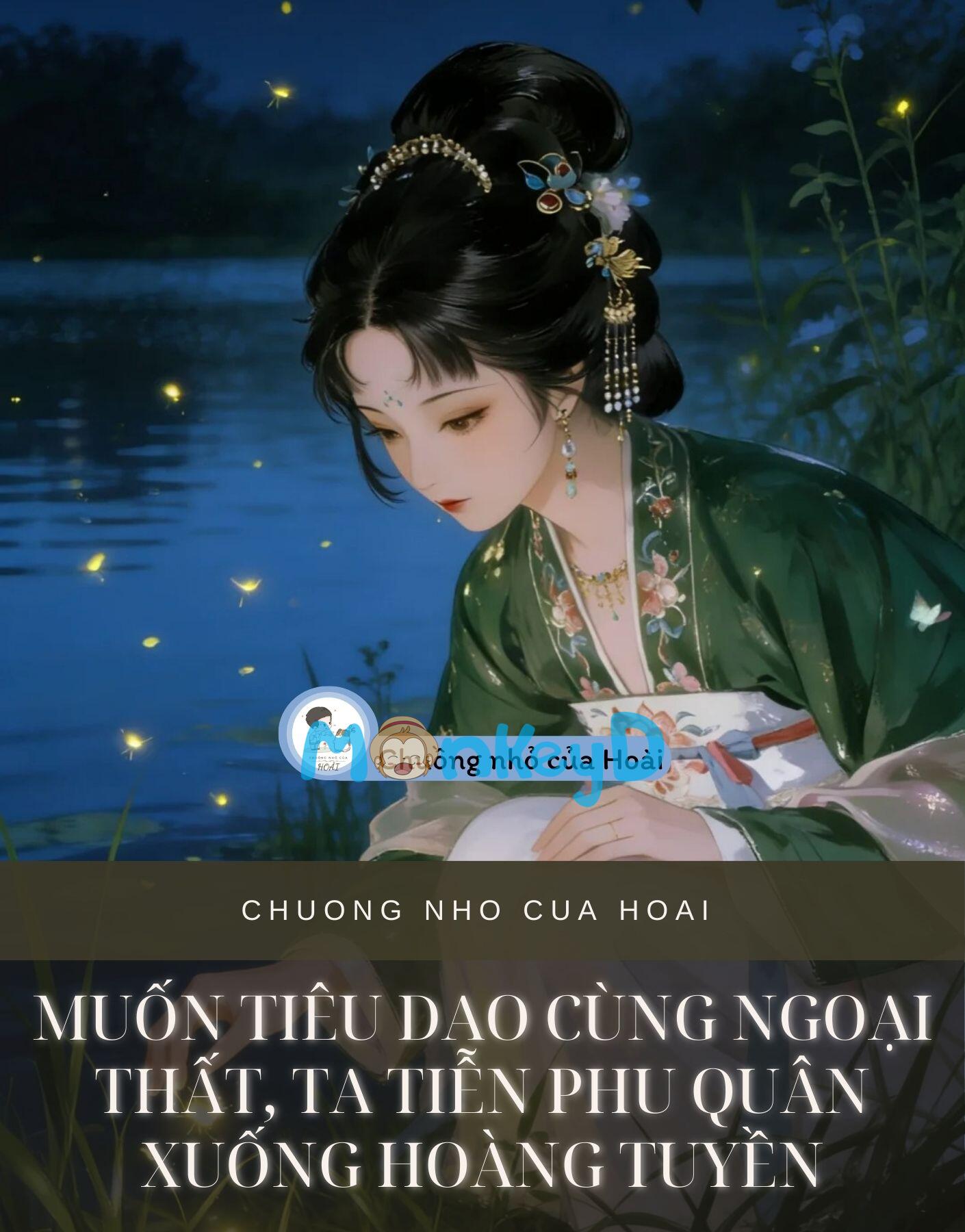 MUỐN TIÊU DAO CÙNG NGOẠI THẤT, TA TIỄN PHU QUÂN XUỐNG HOÀNG TUYỀN