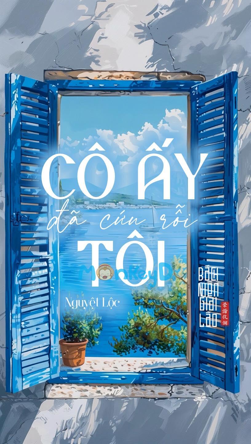 CÔ ẤY ĐÃ CỨU RỖI TÔI