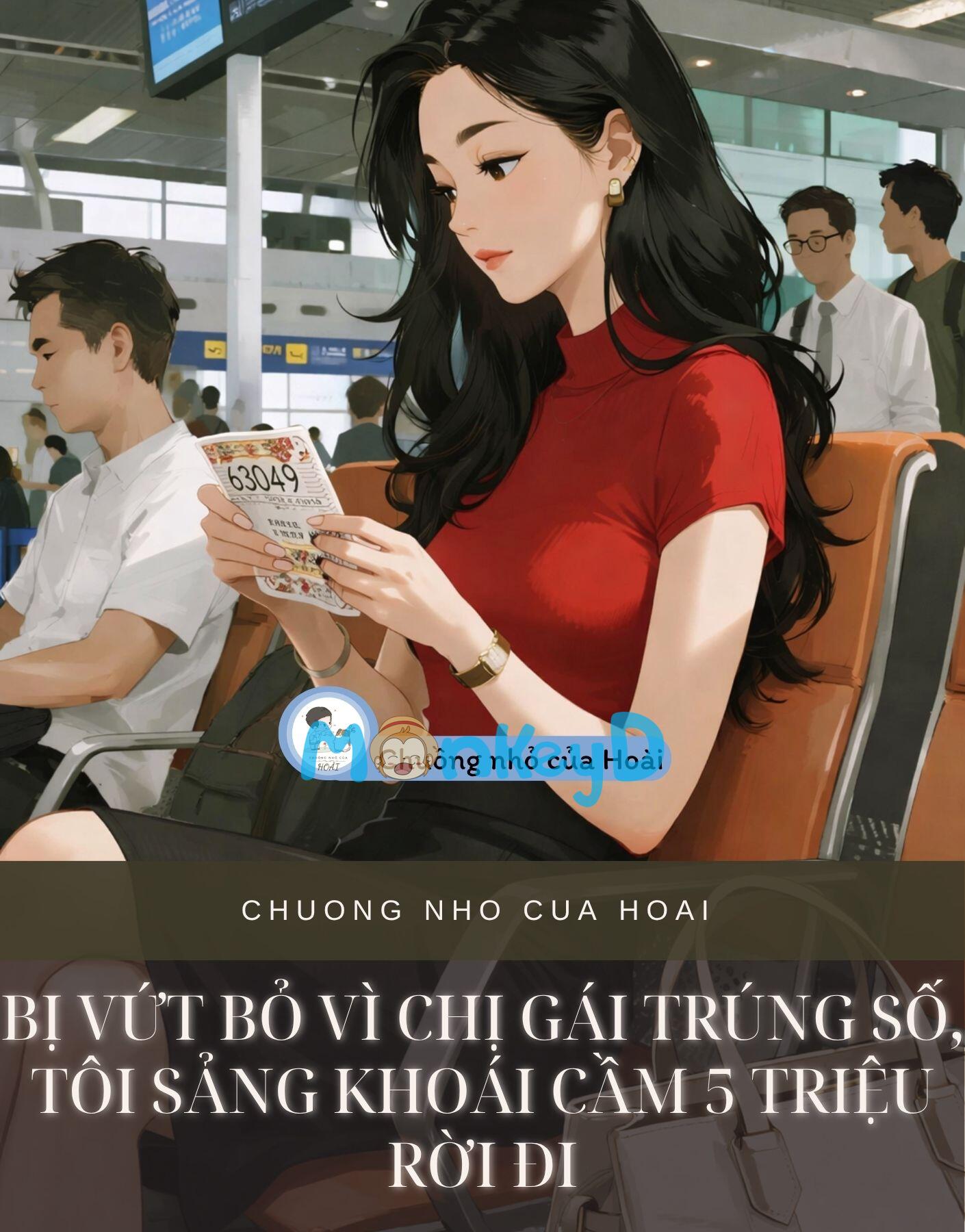 BỊ VỨT BỎ VÌ CHỊ GÁI TRÚNG SỐ, TÔI SẢNG KHOÁI CẦM 5 TRIỆU RỜI ĐI