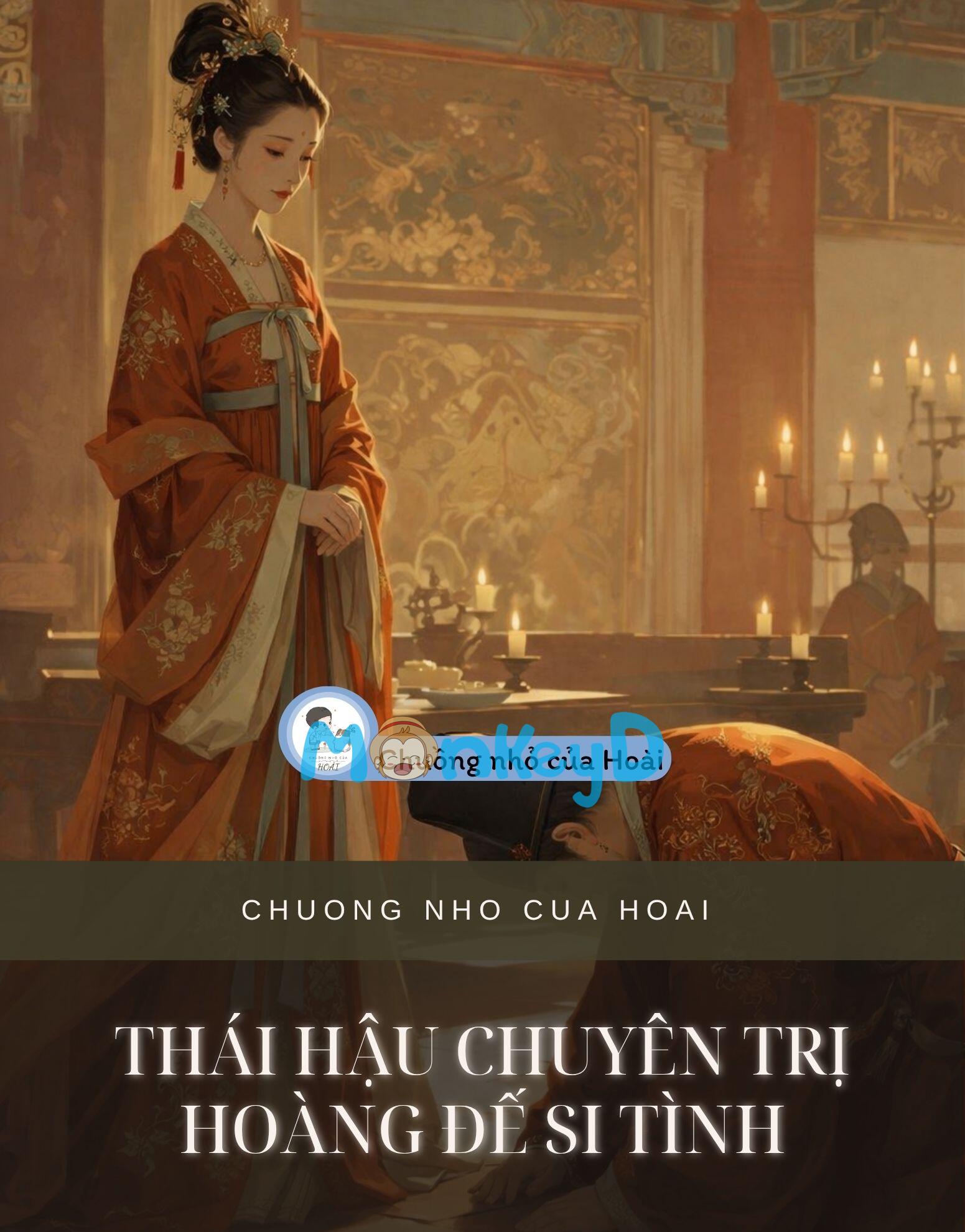 THÁI HẬU CHUYÊN TRỊ HOÀNG ĐẾ SI TÌNH