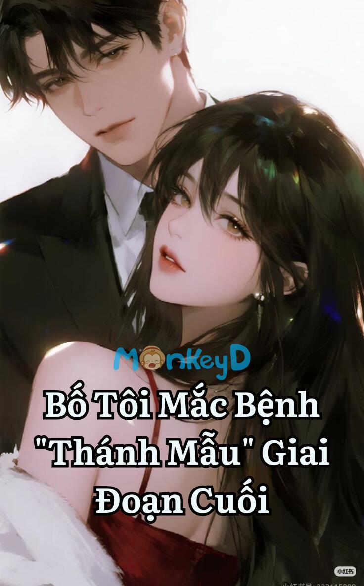 Bố Tôi Mắc Bệnh "Thánh Mẫu" Giai Đoạn Cuối