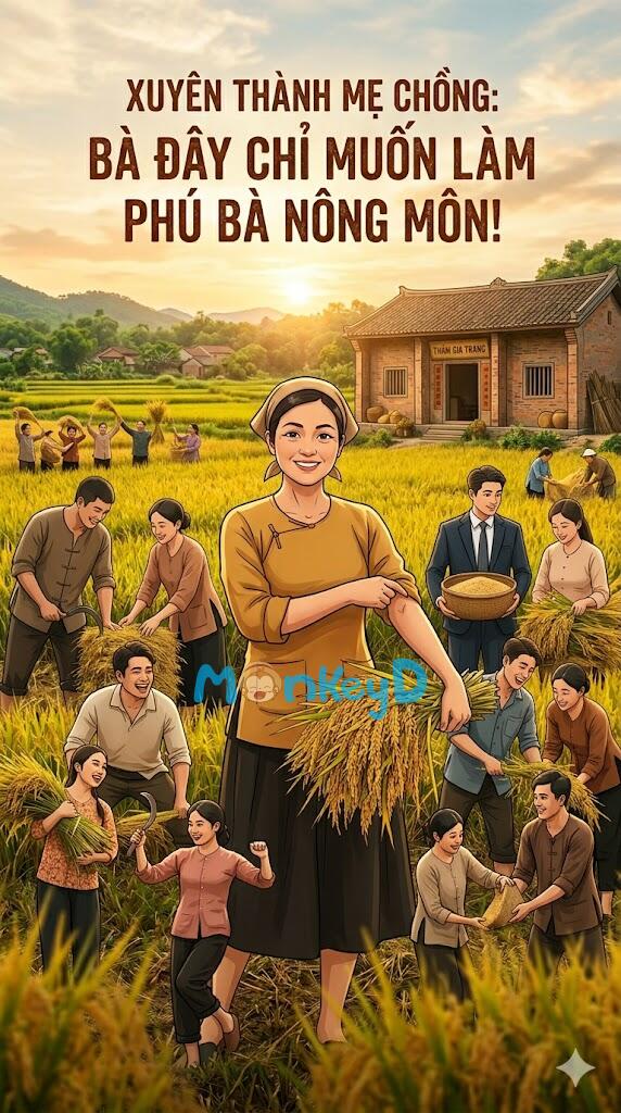 Xuyên Thành Mẹ Chồng: Bà Đây Chỉ Muốn Làm Phú Bà Nông Môn!