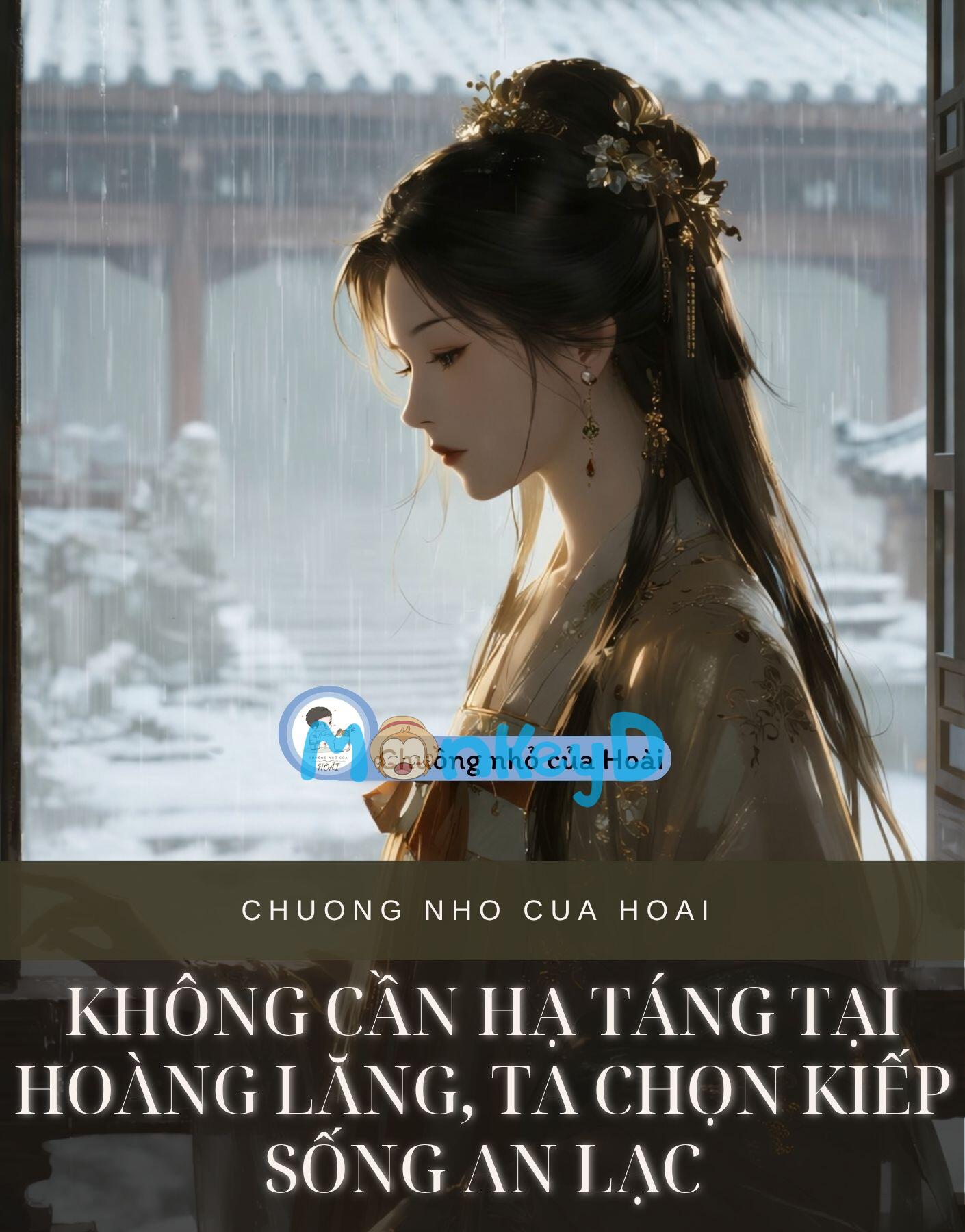 KHÔNG CẦN HẠ TÁNG TẠI HOÀNG LĂNG, TA CHỌN KIẾP SỐNG AN LẠC