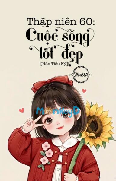 Thập Niên 60: Cuộc Sống Tốt Đẹp