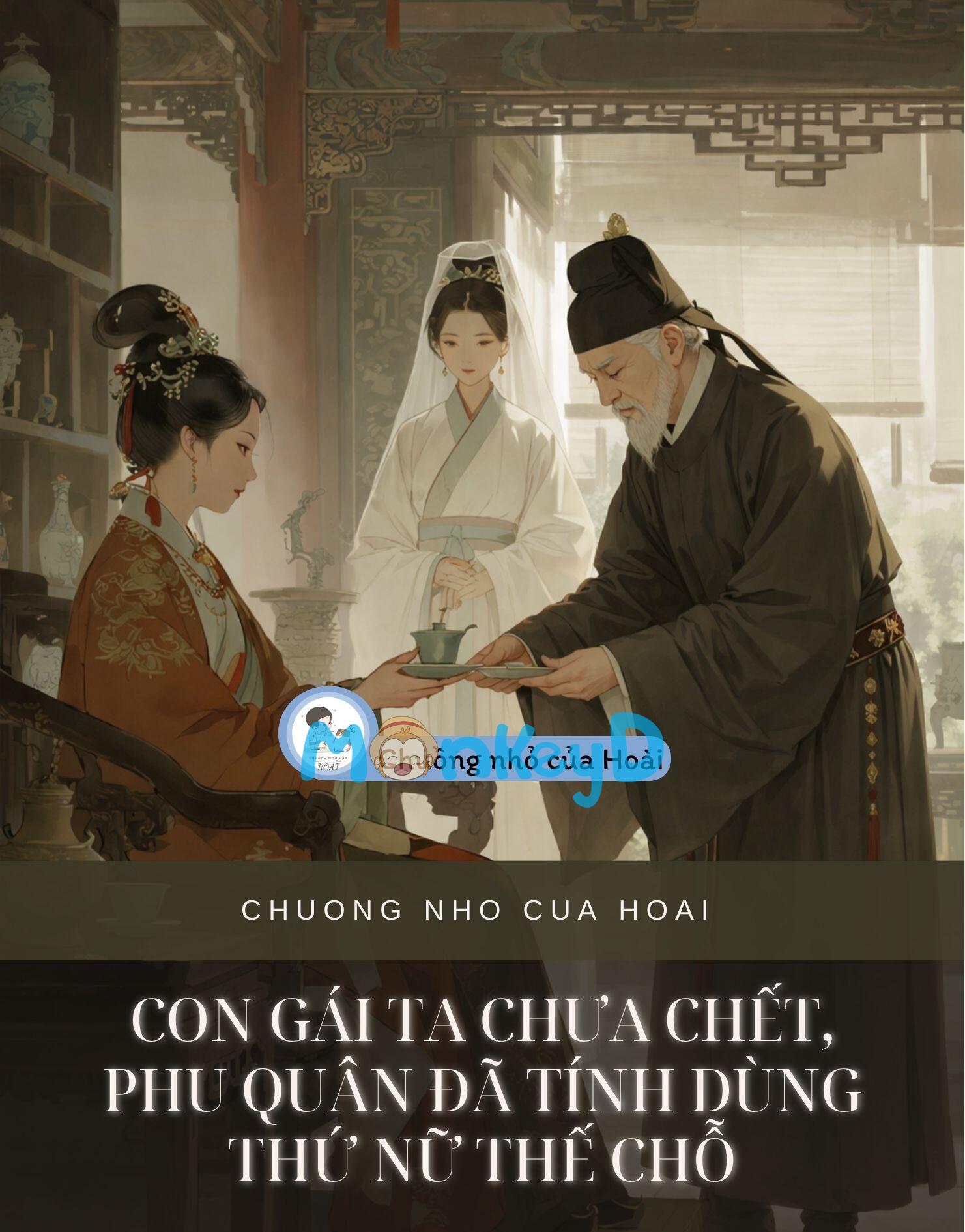 CON GÁI TA CHƯA CHẾT, PHU QUÂN ĐÃ TÍNH DÙNG THỨ NỮ THẾ CHỖ