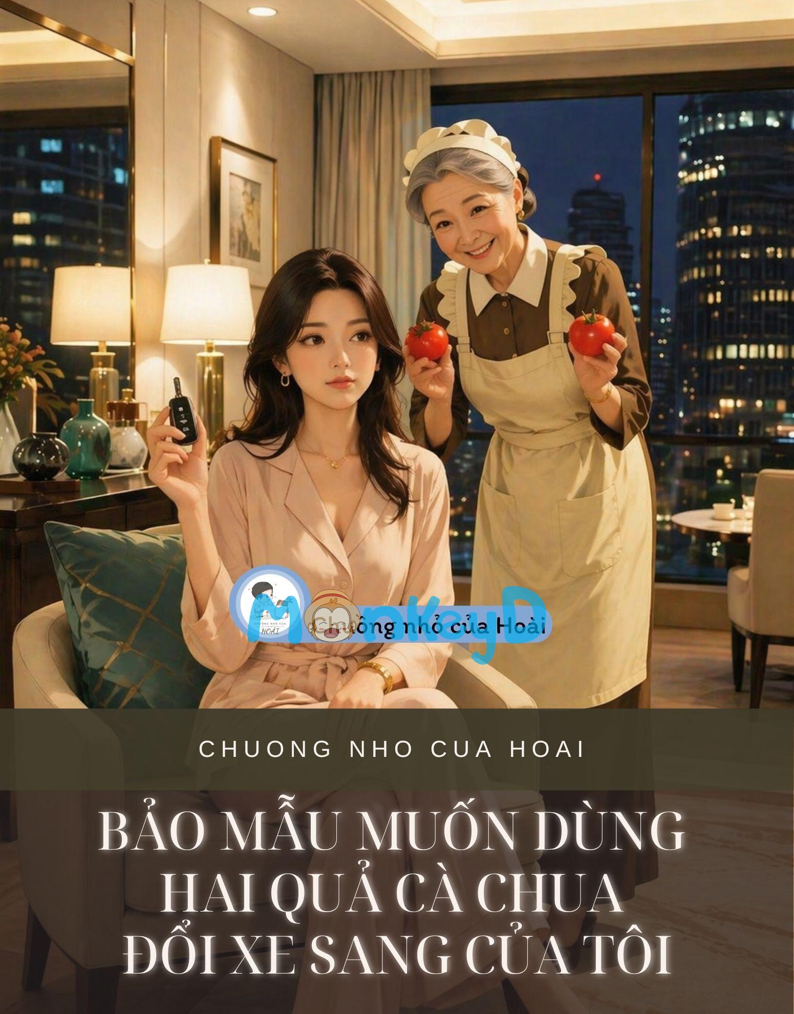 BẢO MẪU MUỐN DÙNG HAI QUẢ CÀ CHUA ĐỔI XE SANG CỦA TÔI