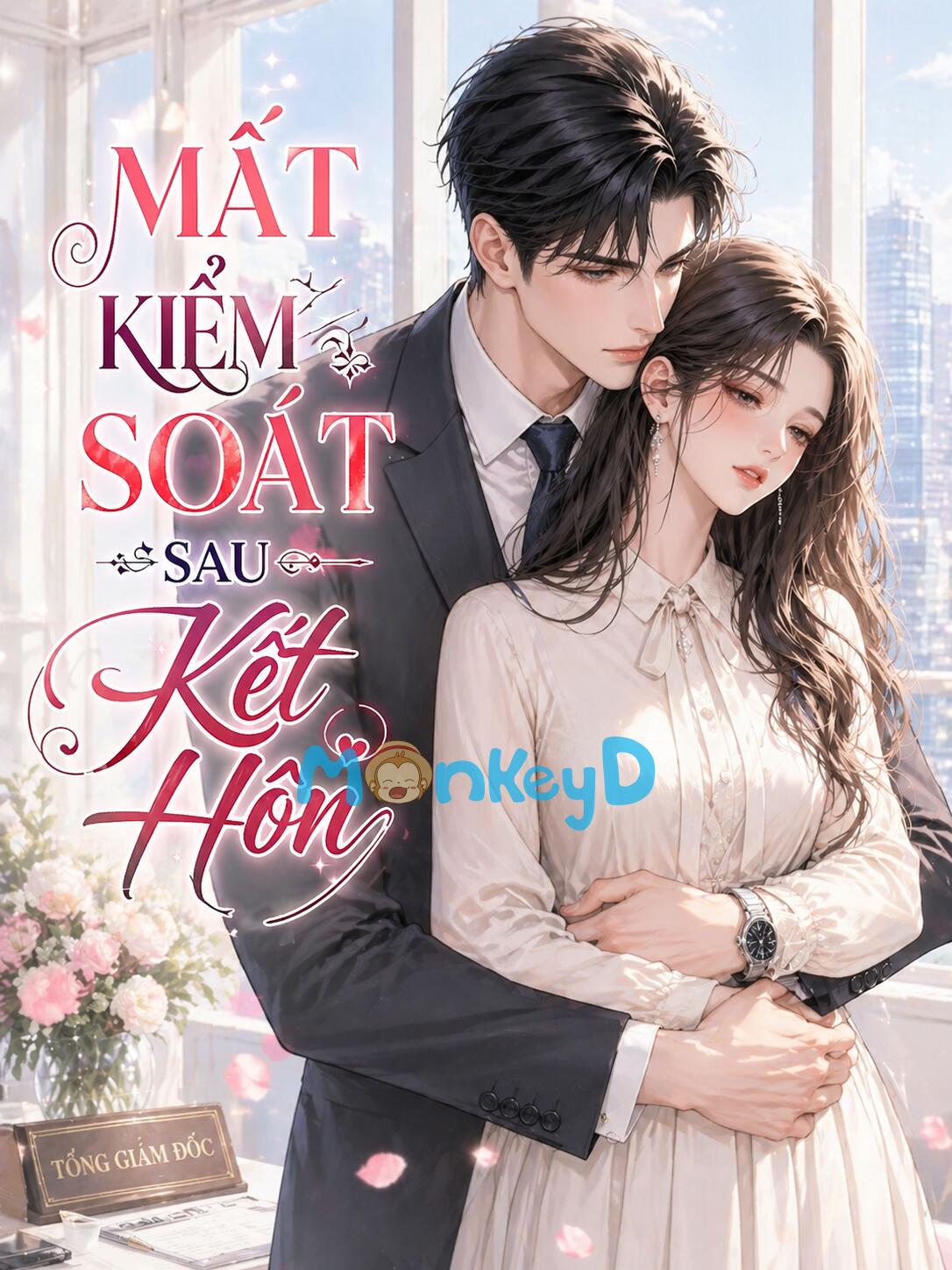 Mất kiểm soát sau kết hôn - Tô Ly và Mạc Hành Viễn