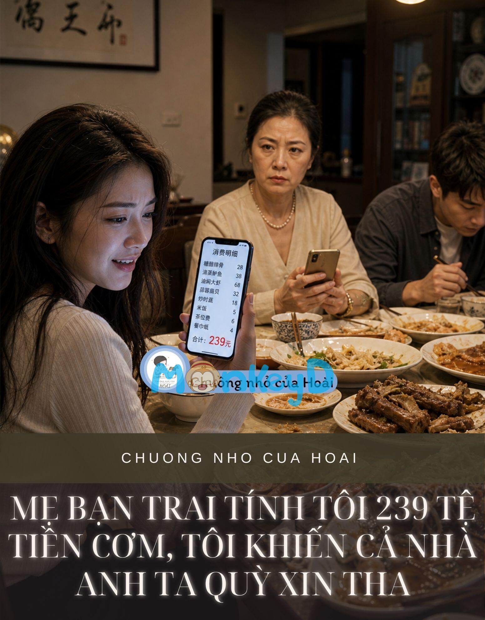 MẸ BẠN TRAI TÍNH TÔI 239 TỆ TIỀN CƠM, TÔI KHIẾN CẢ NHÀ ANH TA QUỲ XIN THA