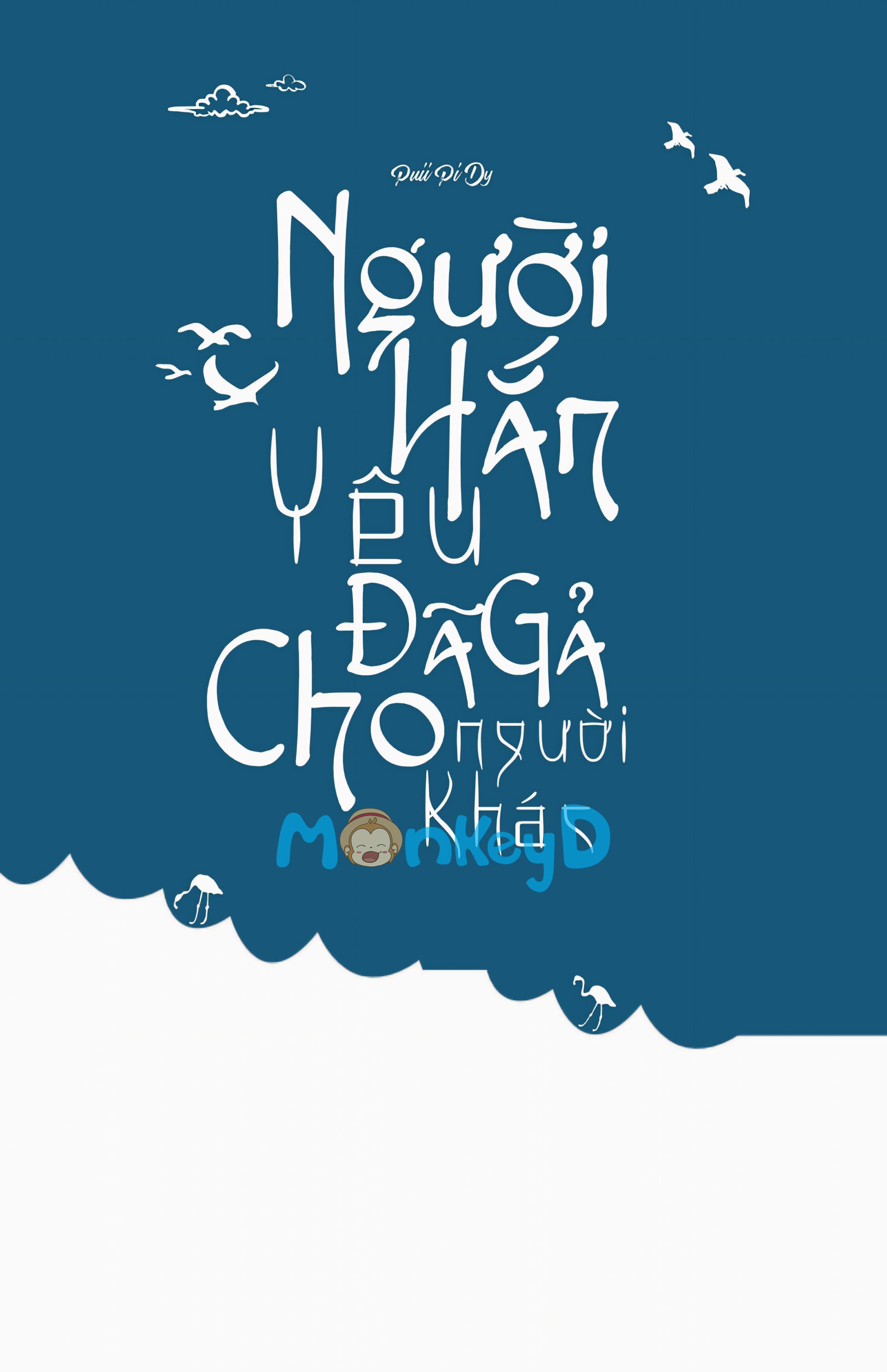Người Hắn Yêu Đã Gả Cho Người Khác.