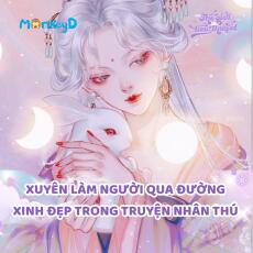 XUYÊN LÀM NGƯỜI QUA ĐƯỜNG XINH ĐẸP TRONG TRUYỆN NHÂN THÚ