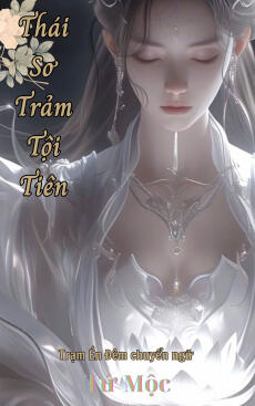 Thái Sơ Trảm Tội Tiên