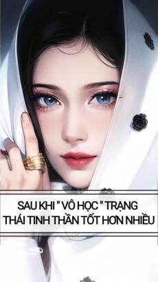 SAU KHI " VÔ HỌC " TRẠNG  THÁI TINH THẦN TỐT HƠN NHIỀU