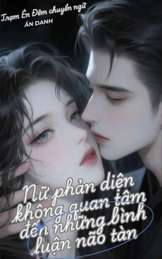 Nữ Phản Diện Không Quan Tâm Đến Những Bình Luận Não Tàn