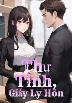 Thư Tình, Giấy Ly Hôn