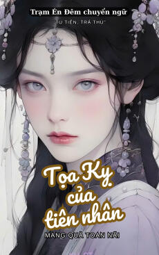 TỌA KỴ CỦA TIÊN NHÂN