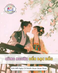 Cùng Người Đến Bạc Đầu