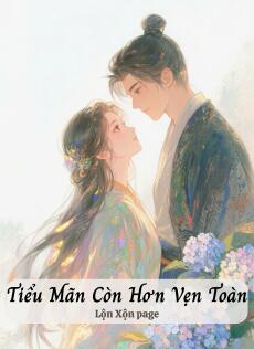 Tiểu Mãn Vẫn Hơn Vẹn Toàn