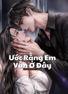 Ước Rằng Em Vẫn Ở Đây