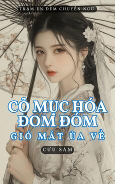 CỎ MỤC HÓA ĐOM ĐÓM GIÓ MÁT ÙA VỀ