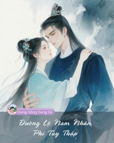 ĐƯỜNG LỘ NAM NHÂN PHI TÙY THẬP