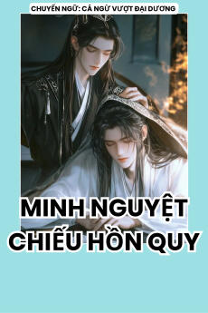 MINH NGUYỆT CHIẾU HỒN QUY