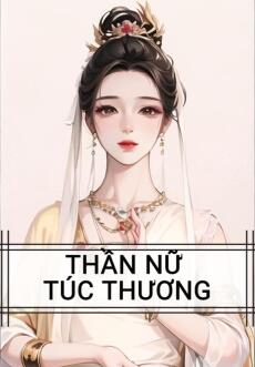 THẦN NỮ TÚC THƯƠNG