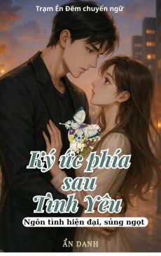 KÝ ỨC SAU TÌNH YÊU