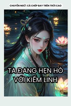 TA ĐANG HẸN HÒ VỚI KIẾM LINH