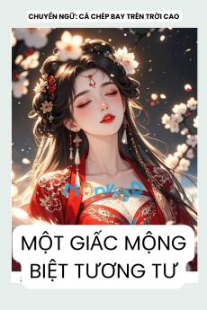 MỘT GIẤC MỘNG BIỆT TƯƠNG TƯ