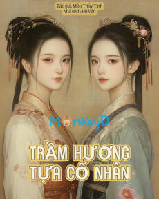 TRẦM HƯƠNG TỰA CỐ NHÂN