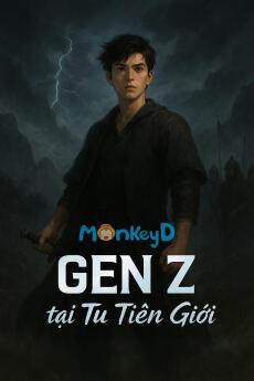 Gen Z Tại Tu Tiên Giới