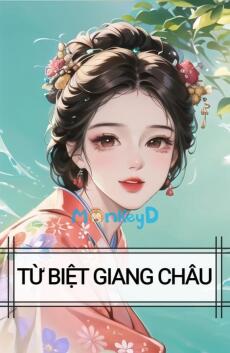 TỪ BIỆT GIANG CHÂU