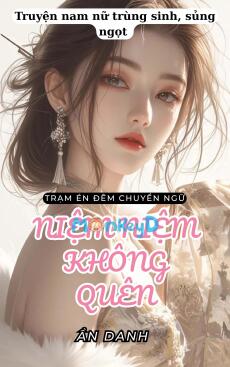 NIỆM NIỆM KHÔNG QUÊN