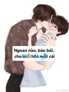 Ngoan nào, bảo bối, cho anh hôn một cái