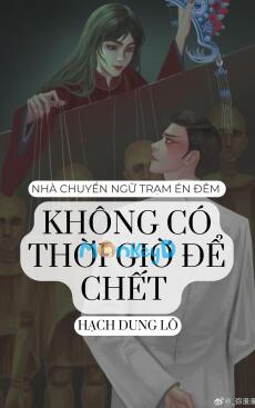 CHẲNG CÓ THỜI GIỜ ĐỂ CHẾT